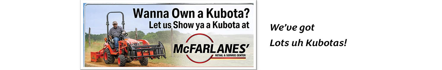 A man riding a Kubota tractor with the phrase "Wanna own a Kubota? Let us show ya a Kubota at McFarlanes."